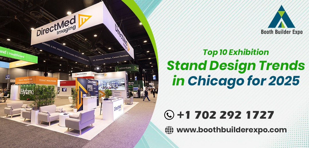 Top 10 Exhibition Stand Design Trends in Chicago for 2025.