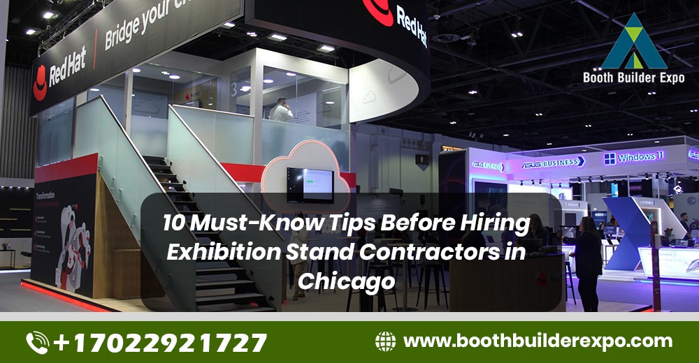 10 Must-Know Tips Before Hire Exhibition Stand Contractors in Chicago